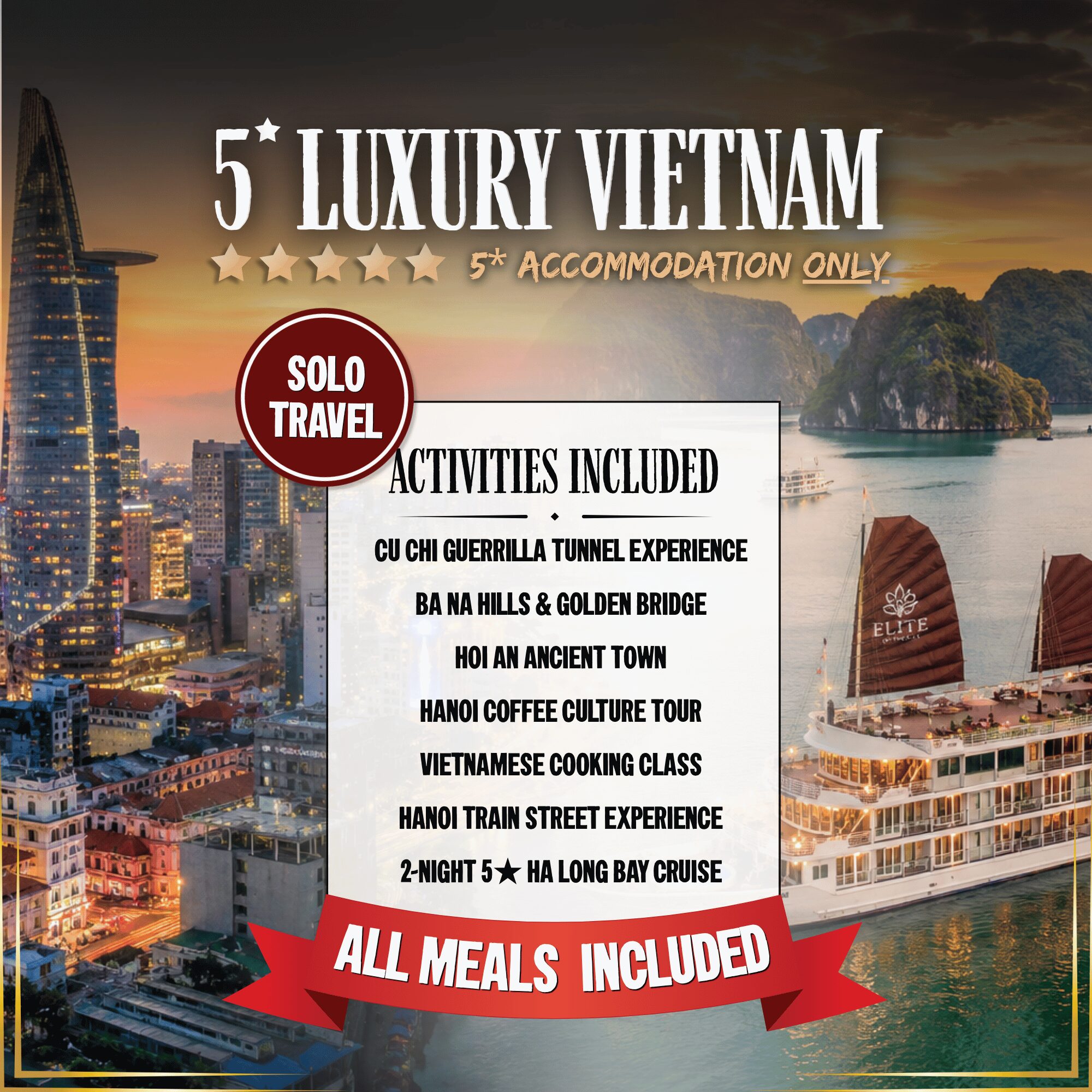 5* Luxury Vietnam (Solos Only)